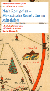 Nach Rom gehen - monastische Reisekultur im Mittelalter