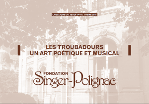 Troubadours. Un art poétique et musical
