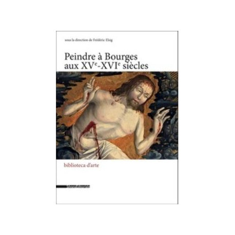 peindre-a-bourges-aux-xve-xvie-siecles